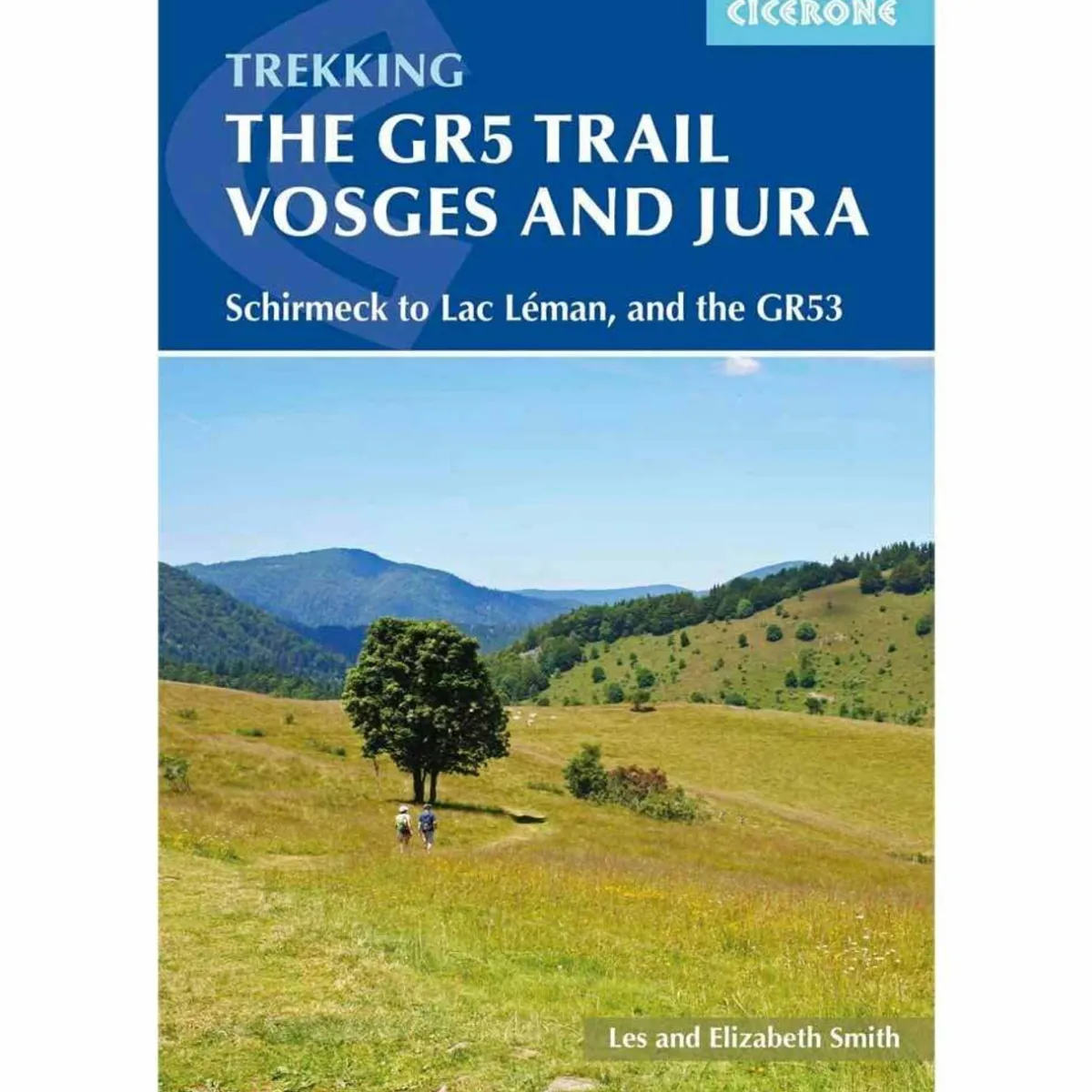 Cicerone The GR5 Trail - Vosges and Jura